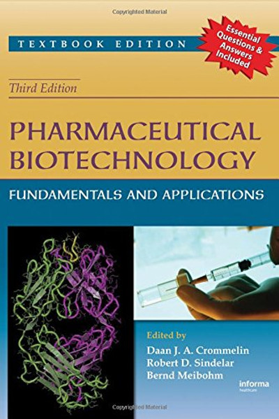 Pharmaceutical Biotechnology: Fundamentals and Applications, Third Edition