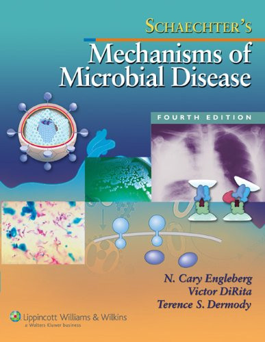 Schaechter's Mechanisms of Microbial Disease (Mechanisms of Microbial Disease (Schaechter))