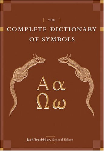The Complete Dictionary of Symbols