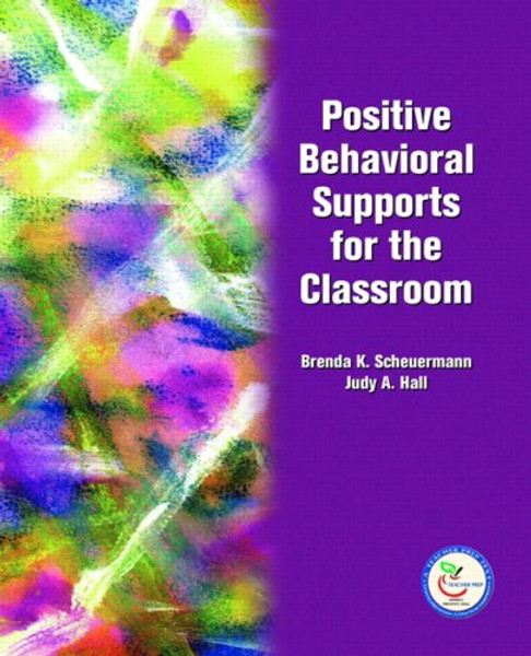 Positive Behavioral Supports for the Classroom