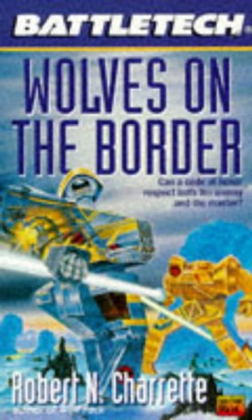 Battletech 25:  Wolves on the Border