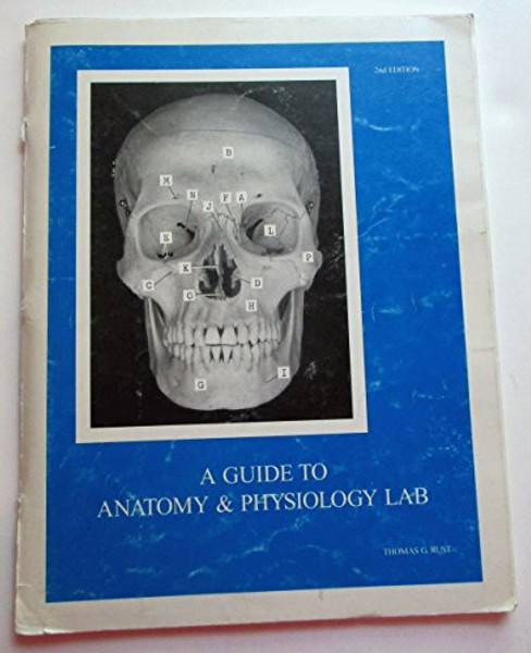 A Guide to Anatomy and Physiology Lab