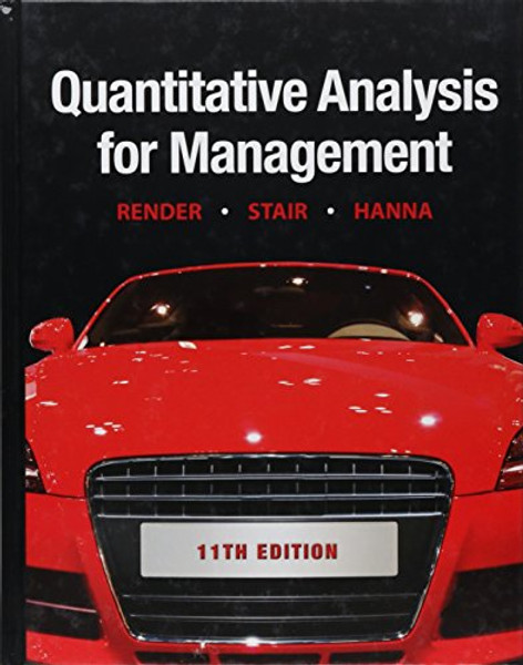 Quantitative Analysis for Management (11th Edition)