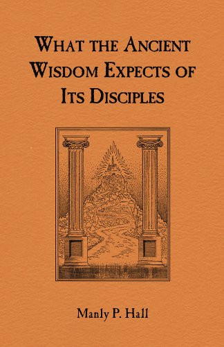 What the Ancient Wisdom Expects of Its Disciples