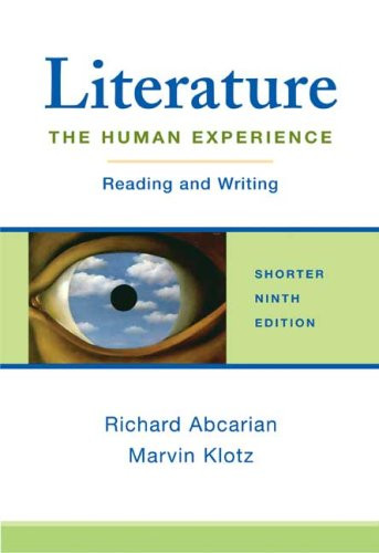 Literature: The Human Experience Shorter Edition: Reading and Writing