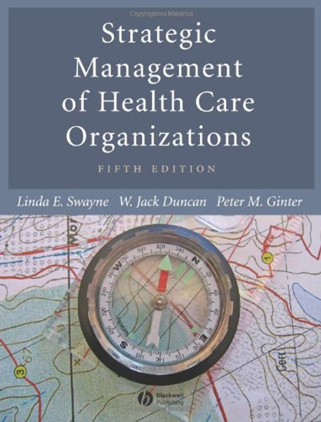 Strategic Management of Health Care Organizations (5th Edition)