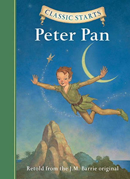 Classic Starts: Peter Pan (Classic Starts Series)