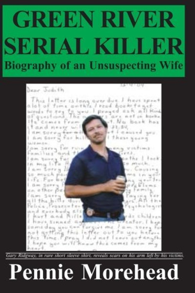 Green River Serial Killer--Biography of an Unsuspecting Wife