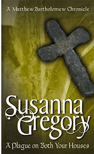A Plague on Both Your Houses (Matthew Bartholomew Chronicles)