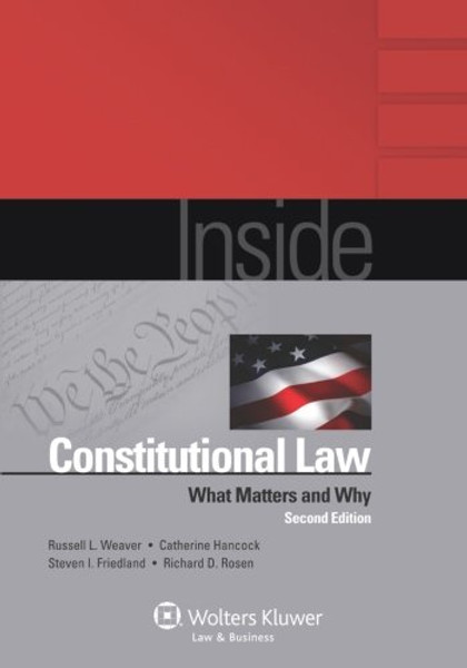 Inside Constitutional Law: What Matters and Why (Inside Series) Inside Constitutional Law: What Matters and Why (Inside Series)