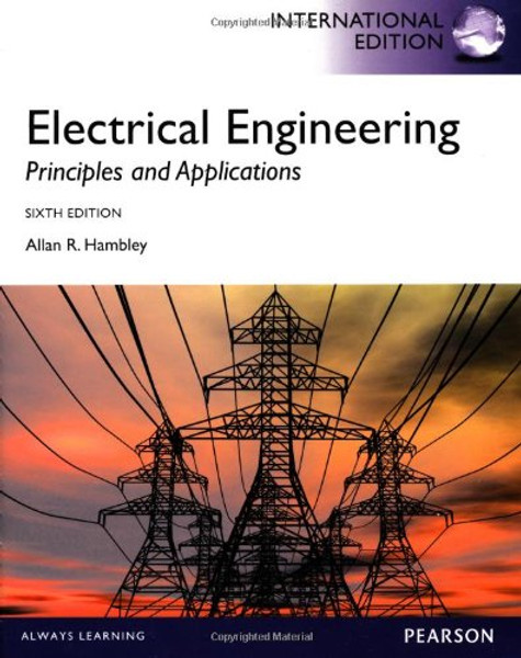 Electrical Engineering Principles and Applications, International Edition