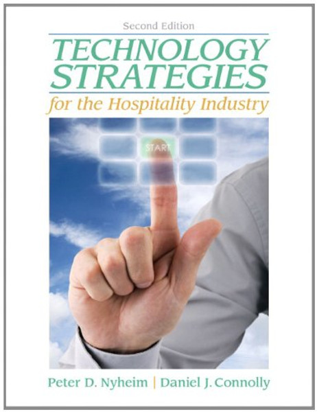 Technology Strategies for the Hospitality Industry (2nd Edition)