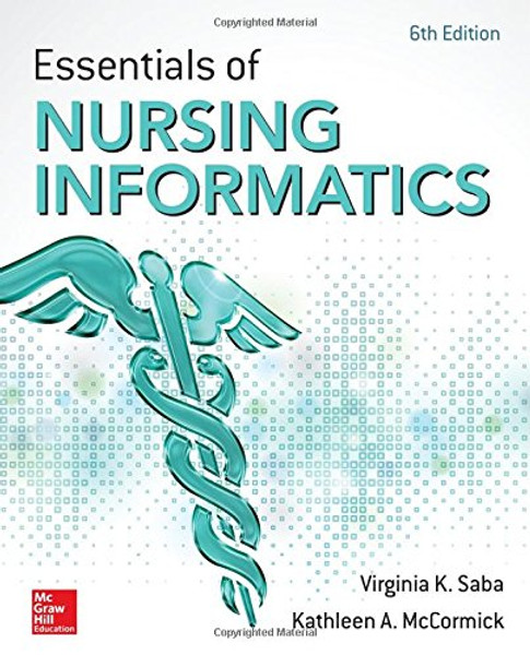 Essentials of Nursing Informatics, 6th Edition