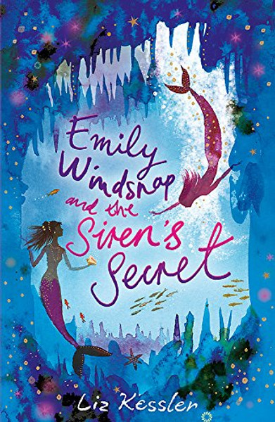 Emily Windsnap and the Siren's Secret