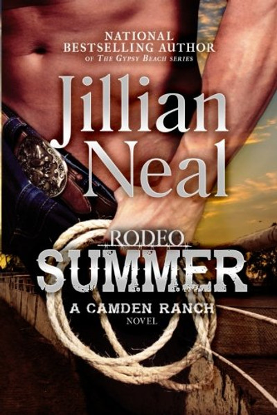 Rodeo Summer: A Camden Ranch Novel