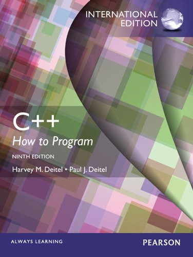 C++ How to Program (Early Objects Version), International Edition [Paperback] [May 09, 2013] Deitel, Harvey and Deitel, Paul
