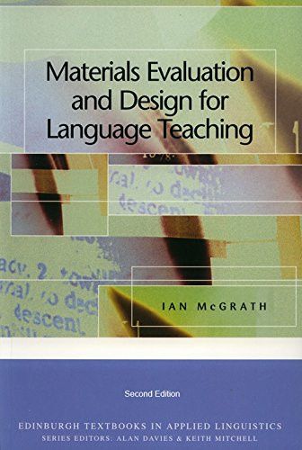 Materials Evaluation and Design for Language Teaching (Edinburgh Textbooks in Applied Linguistics)