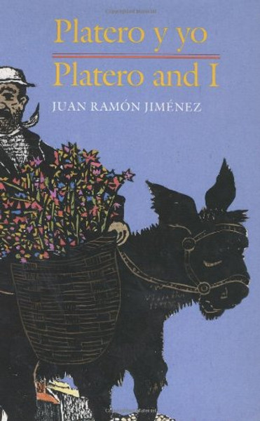 Platero y yo / Platero and I (Spanish-English Bilingual Edition)