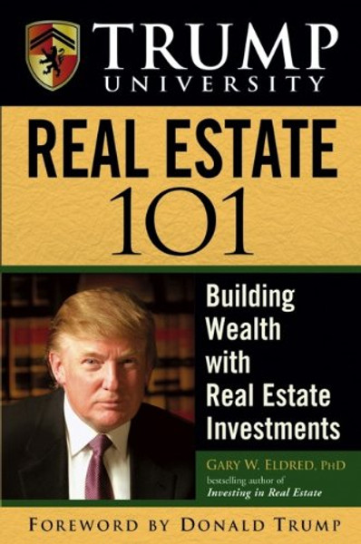 Trump University Real Estate 101: Building Wealth with Real Estate Investments