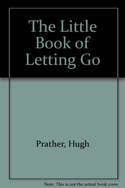 The Little Book of Letting Go