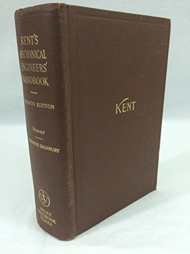 001: Kent's Mechanical Engineer's Handbook: Part 1, Design and Production