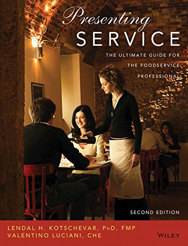 Presenting Service: The Ultimate Guide for the Foodservice Professional, 2nd Edition