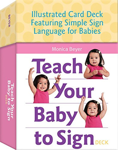 Teach Your Baby to Sign Deck: Illustrated Card Deck Featuring Simple Sign Language for Babies