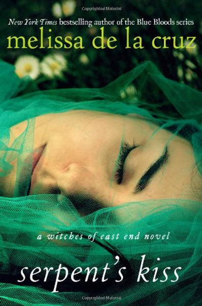 Serpent's Kiss: A Witches of East End Novel
