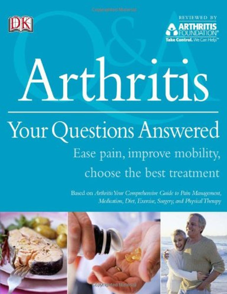 Arthritis Your Questions Answered (Q & a)