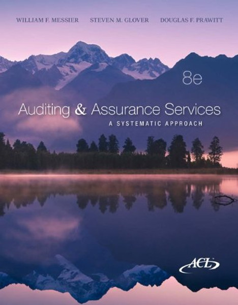 Auditing & Assurance Services: A Systematic Approach, 8th