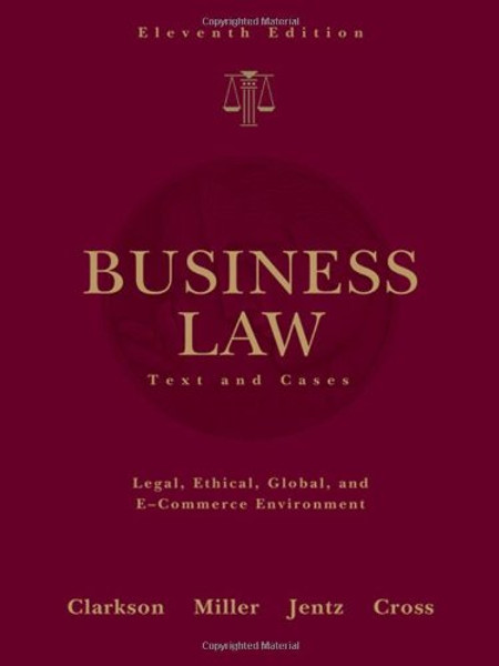 Business Law: Text and Cases (Available Titles CengageNOW)