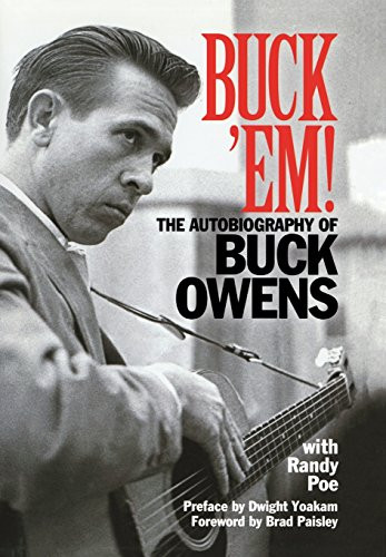 Buck 'Em!: The Autobiography of Buck Owens