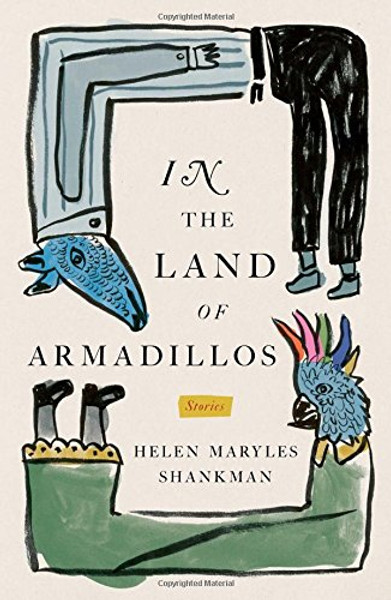 In the Land of Armadillos: Stories In the Land of Armadillos: Stories