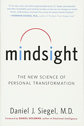 Mindsight: The New Science of Personal Transformation