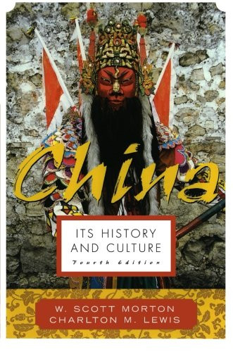 China: Its History and Culture (4th Edition)
