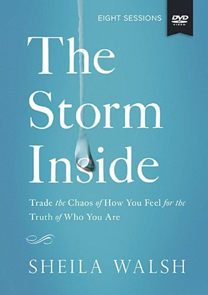 The The Storm Inside Study Guide with DVD: Trade the Chaos of How You Feel for the Truth of Who You Are