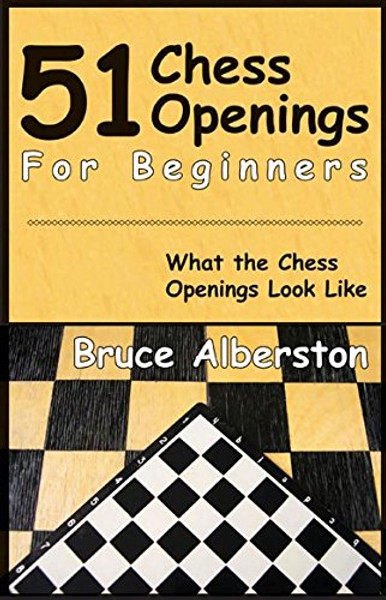 51 Chess Openings for Beginners