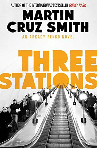 Three Stations (Arkady Renko)