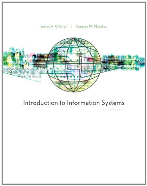 Introduction to Information Systems, 15th Edition