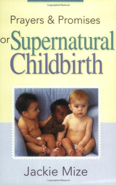 Prayers And Promises for Supernatural Childbirth