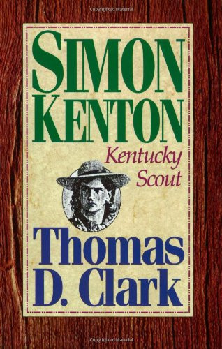 Simon Kenton: Kentucky Scout