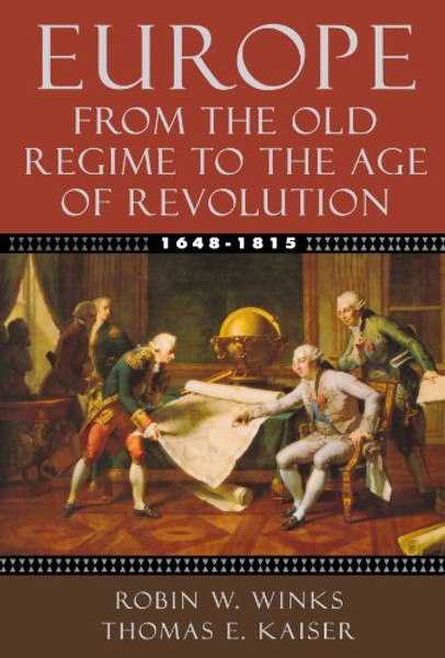 Europe, 1648-1815: From the Old Regime to the Age of Revolution