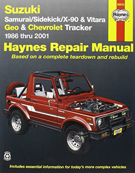 Suzuki Samurai, Sidekick, X90, and Vitara; Geo/Chevrolet Tracker (Haynes Repair Manuals) Suzuki Samurai, Sidekick, X90, and Vitara; Geo/Chevrolet Tracker (Haynes Repair Manuals)