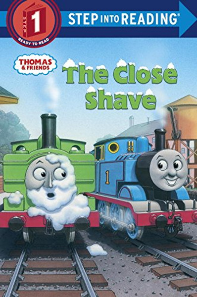 Thomas and Friends: The Close Shave (Thomas & Friends) (Step into Reading)