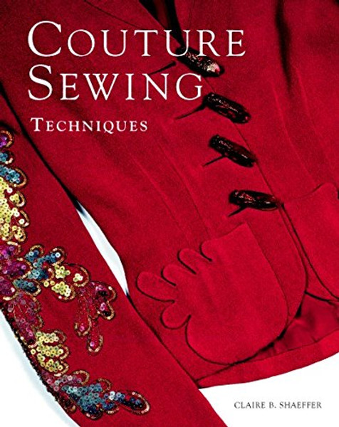 Couture Sewing Techniques, Revised and Updated