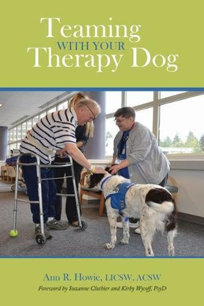 Teaming With Your Therapy Dog (New Directions in the Human-Animal Bond)
