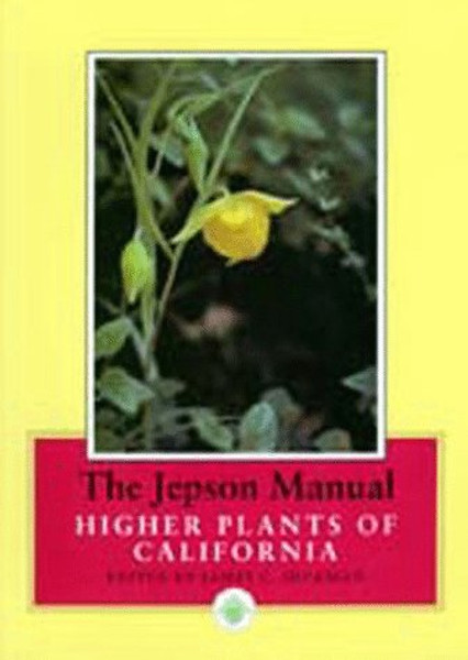 The Jepson Manual: Higher Plants of California