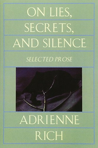 On Lies, Secrets, and Silence: Selected Prose 1966-1978