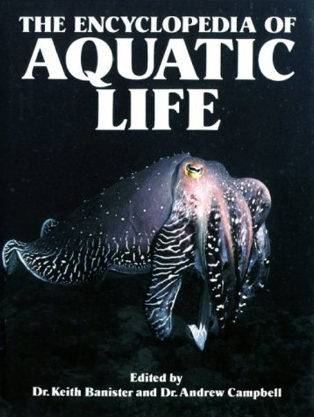 The Encyclopedia of Aquatic Life The Encyclopedia of Aquatic Life