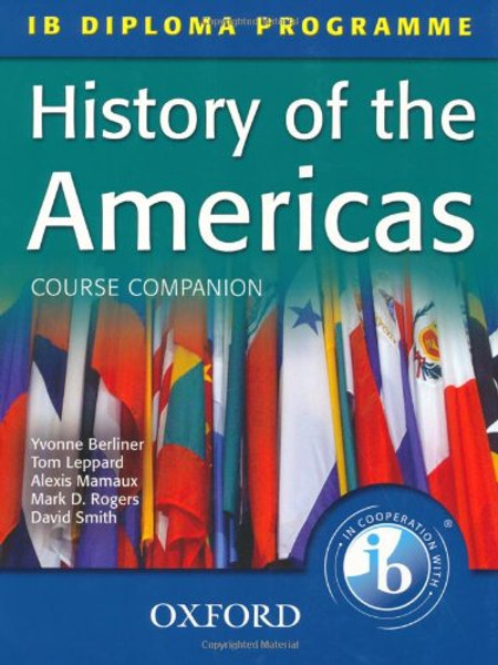 History of the Americas Course Companion: IB Diploma Programme (International Baccalaureate)